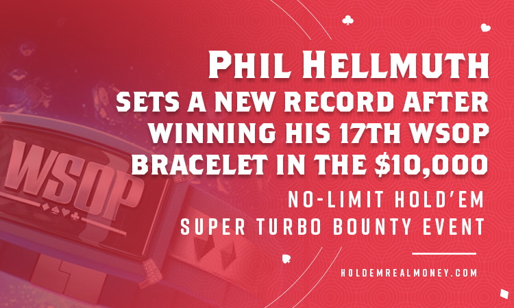 Phil Hellmuth Sets a New Record After Winning His 17th WSOP Bracelet in the $10,000 No Limit Hold'em Super Turbo Bounty Event Feature Image