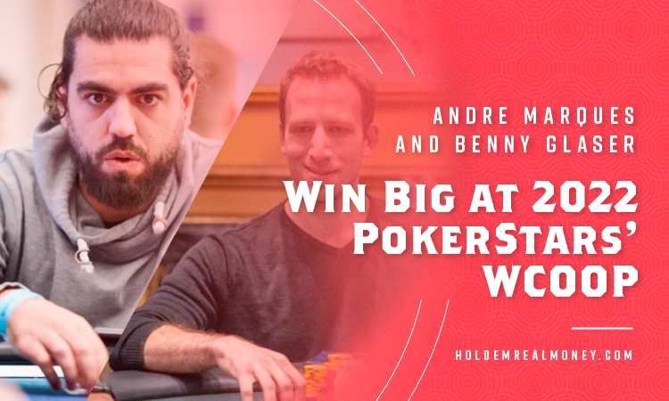 Andre Marques and Benny Glaser Win Big at 2023 PokerStars’ WCOOP