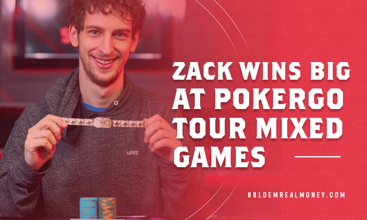 Zack Wins Big at PokerGO Tour Mixed Games